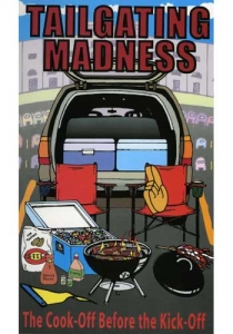 Tailgating Madness The Cook-Off Before the Kick-Off Recipe Book