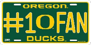 Oregon Ducks #1 Fan Aluminum License Plate