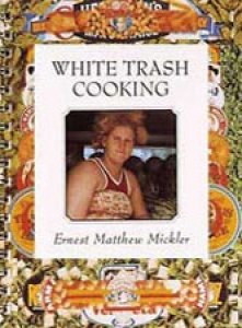 White Trash Cooking Cook Book
