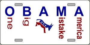 President OBAMA - One Big Ass Mistake America License Plate