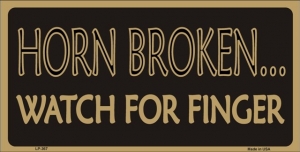 Horn Broken.. Watch For Finger License Plate