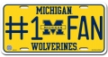 Michigan Wolverines #1 Fan Aluminum License Plate